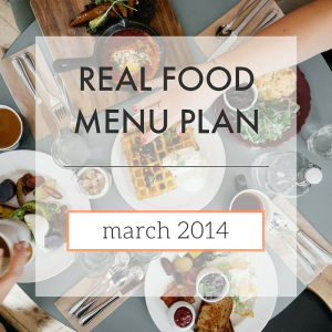 Menu Plan // March 2014