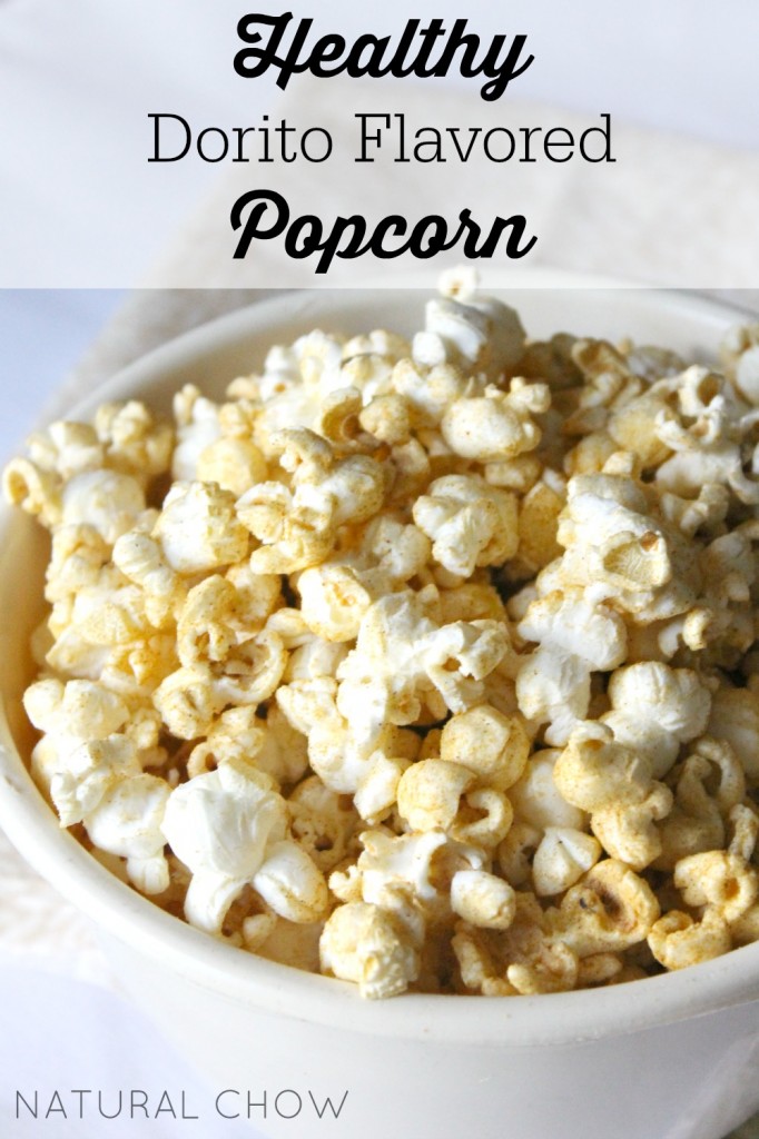 Healthy Dorito Flavored Popcorn | Natural Chow | http://naturalchow.com