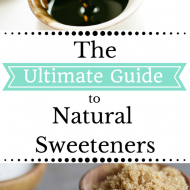 The Ultimate Guide to Natural Sweeteners