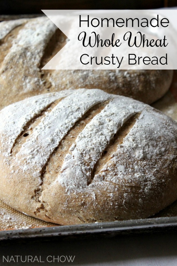 Homemade Whole Wheat Crusty Bread | Natural Chow | http://naturalchow.com
