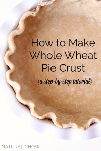 How to Make Whole Wheat Pie Crust | Natural Chow | http://naturalchow.com