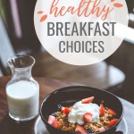 Making Healthy Breakfast Choices